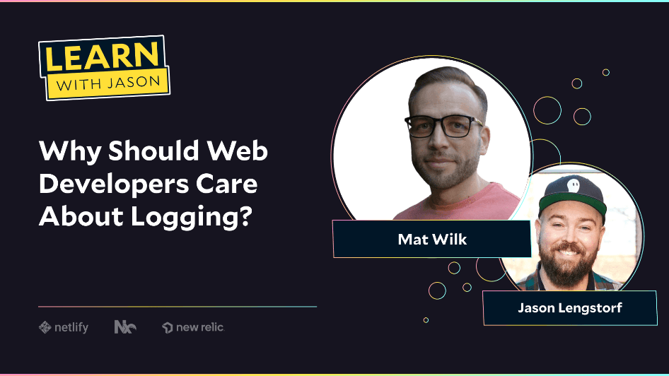 Why Should Web Developers Care About Logging?